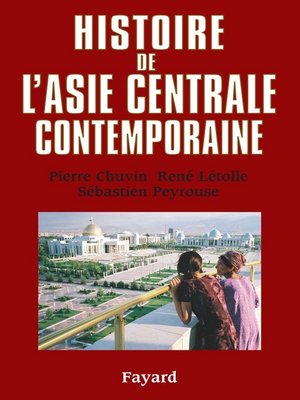 cover image of Histoire de l'Asie centrale contemporaine